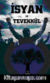 İsyan ve Tevekkül