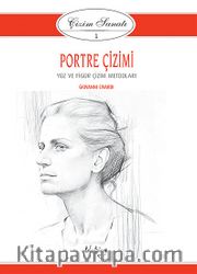 Çizim Sanatı Serisi 1- Portre Çizimi