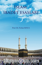 İslam İbadet Esasları