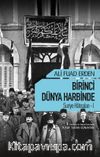 Birinci Dünya Harbinde / Suriye Hatıraları 1