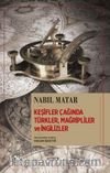 Keşifler Çağı'nda Türkler Mağripliler ve İngilizler