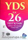 YDS İlk 26 Test Kitabı  Kelime-Dil Bilgisi-Cloze Test