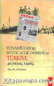 Yunanistan'ın Büyük Açlık Dönemi ve Türkiye