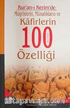 Kur'an-ı Kerim'de Müşriklerin, Münafıkların ve Kafirlerin 100'den Fazla Özelliği