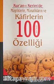 Kur'an-ı Kerim'de Müşriklerin, Münafıkların ve Kafirlerin 100'den Fazla Özelliği