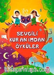 Sevgili Kur'an'ımdan Öyküler
