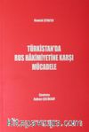 Türkistan'da Rus Hakimiyetine Karşı Mücadele