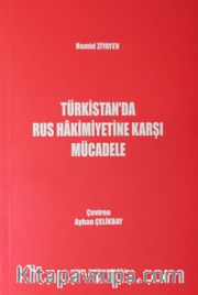 Türkistan'da Rus Hakimiyetine Karşı Mücadele