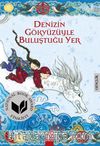 Denizin Gökyüzüyle Buluştuğu Yer