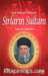 Sırların Sultanı & Tasavvuf Sohbetleri