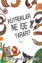Kuyruklar Ne İşe Yarar ?