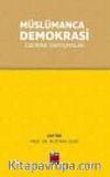 Müslümanca Demokrasi Üzerine Tartışmalar