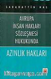 Azınlık Hakları & Avrupa İnsan Hakları Sözleşmesi Hukukunda