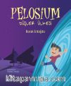 Pelosium & Düşler Ülkesi