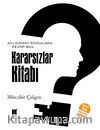 Kararsızlar Kitabı & Aklındaki Sorulara Cevap Bul