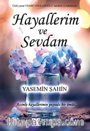 Hayallerim ve Sevdam