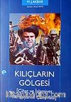 Kılıçların Gölgesi / Cihat ve İslamiyet Hıristiyanlık Çatışması