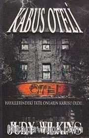 Kabus Oteli <br /> Hayallerindeki Tatil Onların Kabusu Oldu
