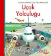İlk Kitaplarım Dizisi / Uçak Yolculuğu 