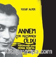 Annem Çok Küçükken Öldü