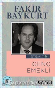Genç Emekli / Özyaşam Öyküsü: 06
