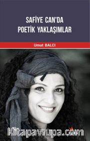 Safiye Can'da Poetik Yaklaşımlar