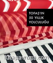 Otomobil Ticaretinden Otomotiv Sanayisine Tofaş’ın 50 Yıllık Yolculuğu (Küçük Boy)
