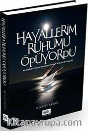 Hayallerim Ruhumu Öpüyordu
