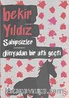 Sahipsizler - Dünyadan Bir Atlı Geçti