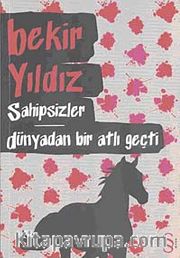 Sahipsizler - Dünyadan Bir Atlı Geçti