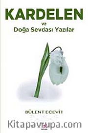 Kardelen ve Doğa Sevdası Yazılar