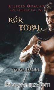 Kör Topal / Kılıcın Öyküsü 2