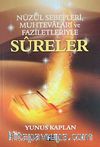 Nüzul Sebepleri, Muhtevaları ve Faziletleriyle Sureler