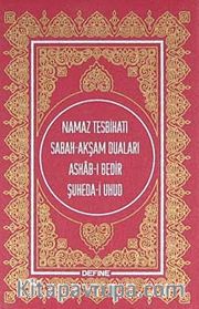 cep boy Namaz Tesbihatı <br /> Sabah-Akşam Duaları-Ashab-ı Bedir-Şuheda-i Uhud
