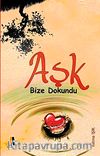 Aşk Bize Dokundu
