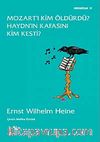 Mozart'ı Kim Öldürdü? Haydn'ın Kafasını Kim Kesti?