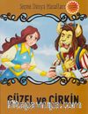 Güzel ve Çirkin / Seçme Dünya Masalları
