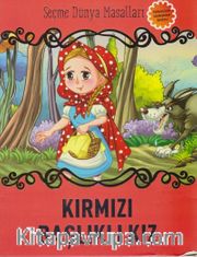 Kırmızı Başlıklı Kız / Seçme Dünya Masalları