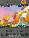 Sinsi Tilki ve Küçük Kırmızı Tavuk / Seçme Dünya Masalları