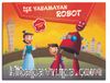 İşe Yaramayan Robot (Hareketli Kitap)