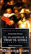 Üç Silahşörler (2 Cilt) & Yirmi Yıl Sonra
