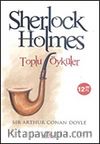 Toplu Öyküler / Sherlock Holmes
