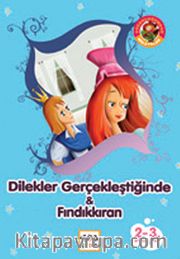 Dilekler Gerçekleştiğinde <br /> Fındıkkıran