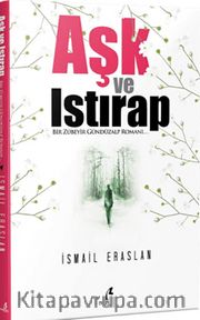 Aşk ve Istırap