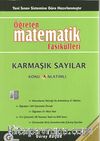 Öğreten Matematik Fasikülleri & Karmaşık Sayılar / Konu Anlatımlı