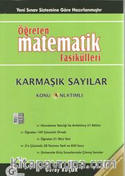 Öğreten Matematik Fasikülleri <br /> Karmaşık Sayılar / Konu Anlatımlı