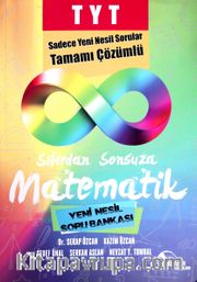 TYT Sıfırdan Sonsuza Matematik Yeni Nesil Soru Bankası