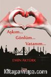 Aşkım Gönlüm Vatanım