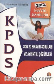 2012 KPDS Son 20 Sınavın Soruları ve Ayrıntılı Çözümleri