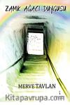 Zamk Ağacı Duygusu